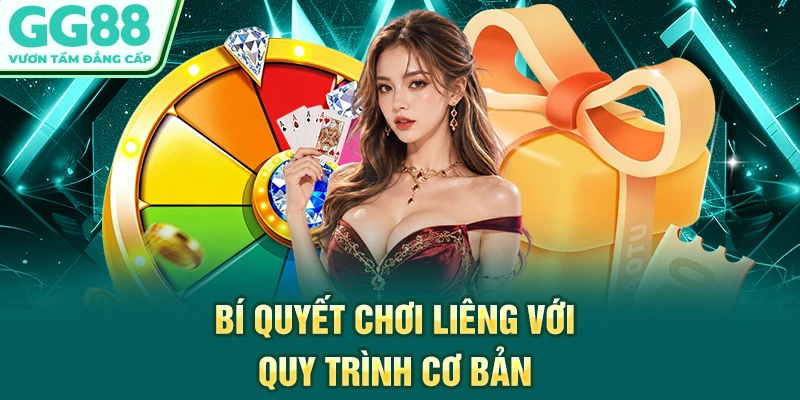 Bí quyết chơi Liêng với quy trình cơ bản