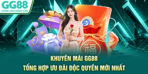 Khuyến Mãi GG88 - Tổng Hợp Ưu Đãi Độc Quyền Mới Nhất