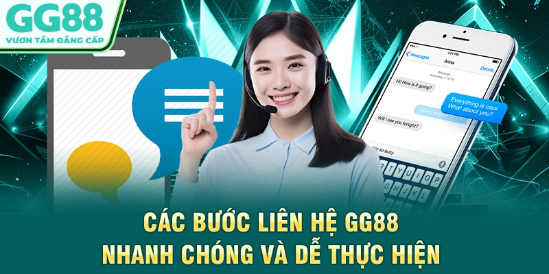 Các bước liên hệ GG88 nhanh chóng và dễ thực hiện